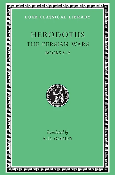 The Persian Wars, Volume IV: Books 8-9