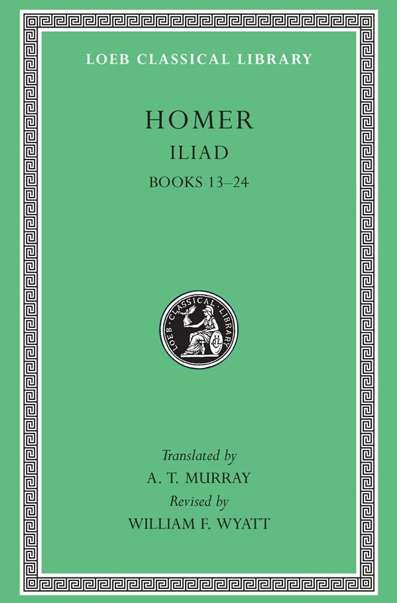Iliad, Volume II: Books 13-24