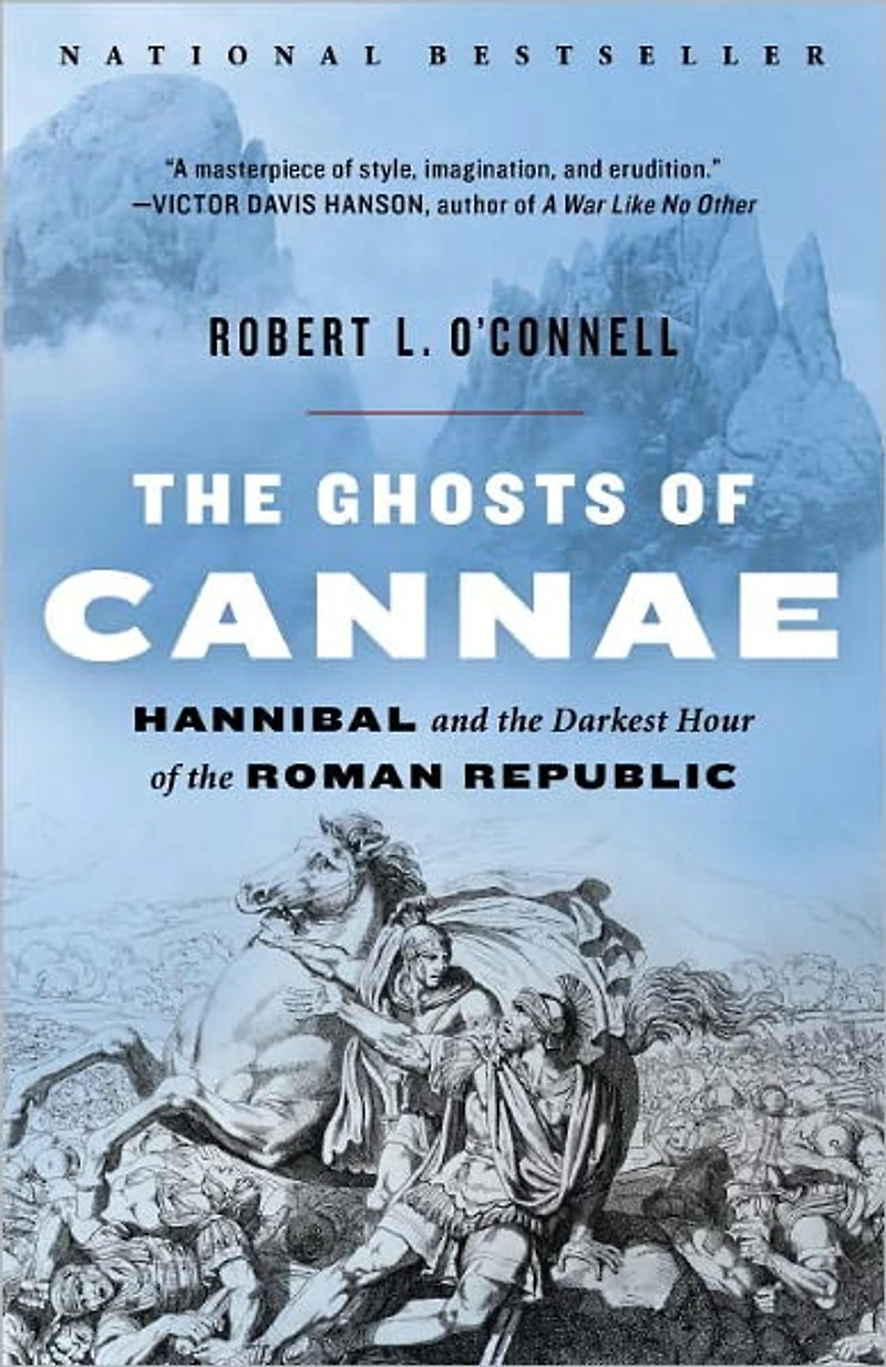 the Ghosts of Cannae: Hannibal and Darkest Hour Roman Republic