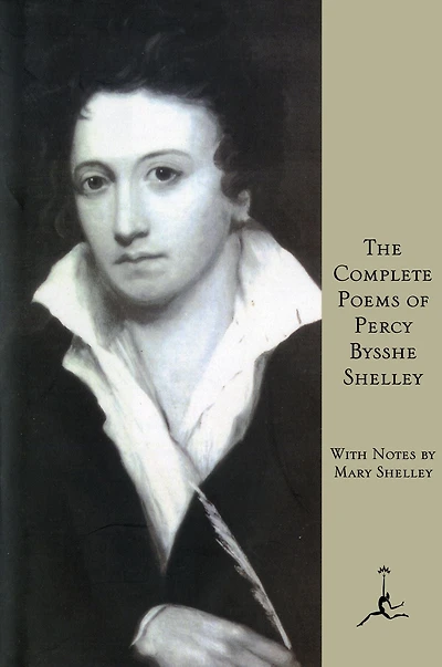 Complete Poems of Percy Bysshe Shelley (Modern Library Series)