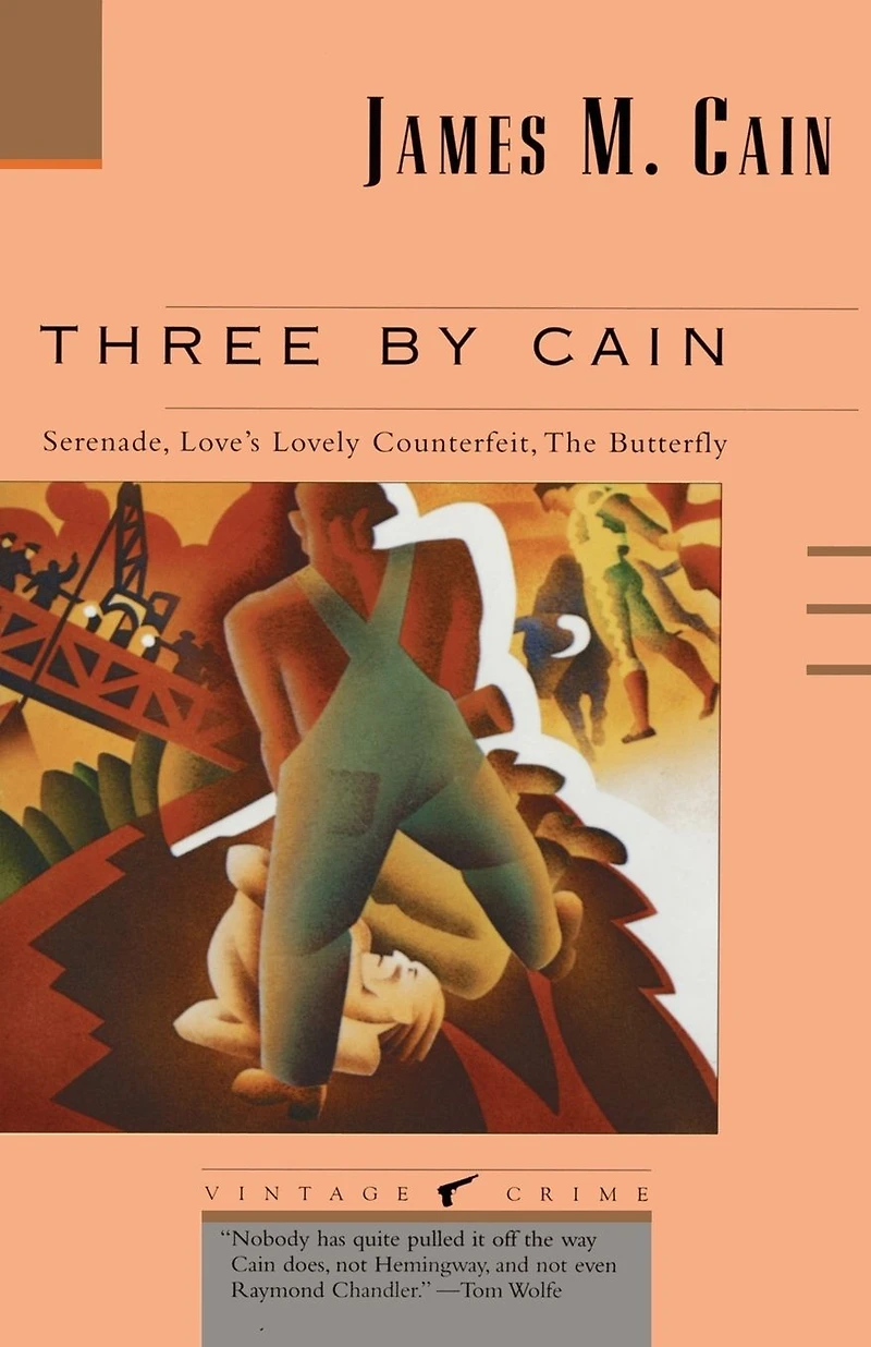 Three by Cain: Serenade / Love's Lovely Counterfeit The Butterfly