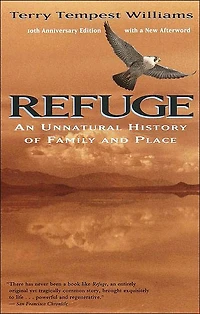 Refuge: An Unnatural History of Family and Place
