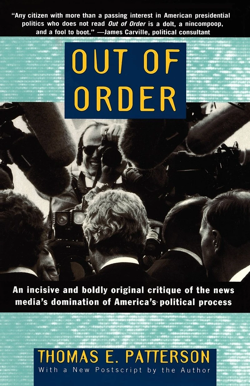 Out of Order: An incisive and boldly original critique the news media's domination Ameri