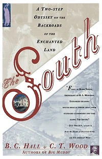 the South: A Two-Step Odyssey on Backroads of Enchanted Land