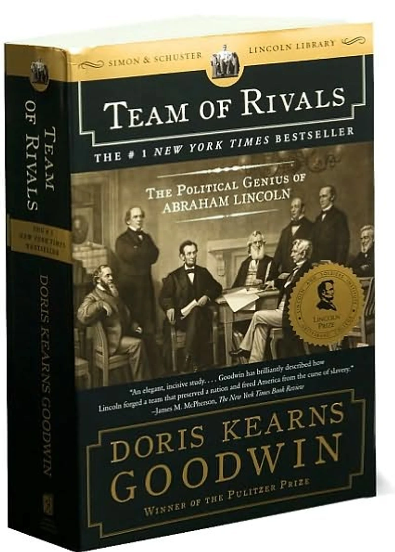 Team of Rivals: The Political Genius Abraham Lincoln