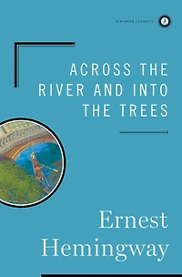 Across the River and Into Trees