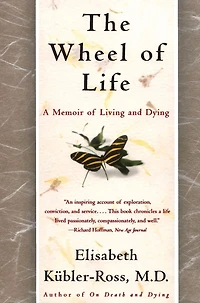 The Wheel of Life: A Memoir Living and Dying (Abridged)