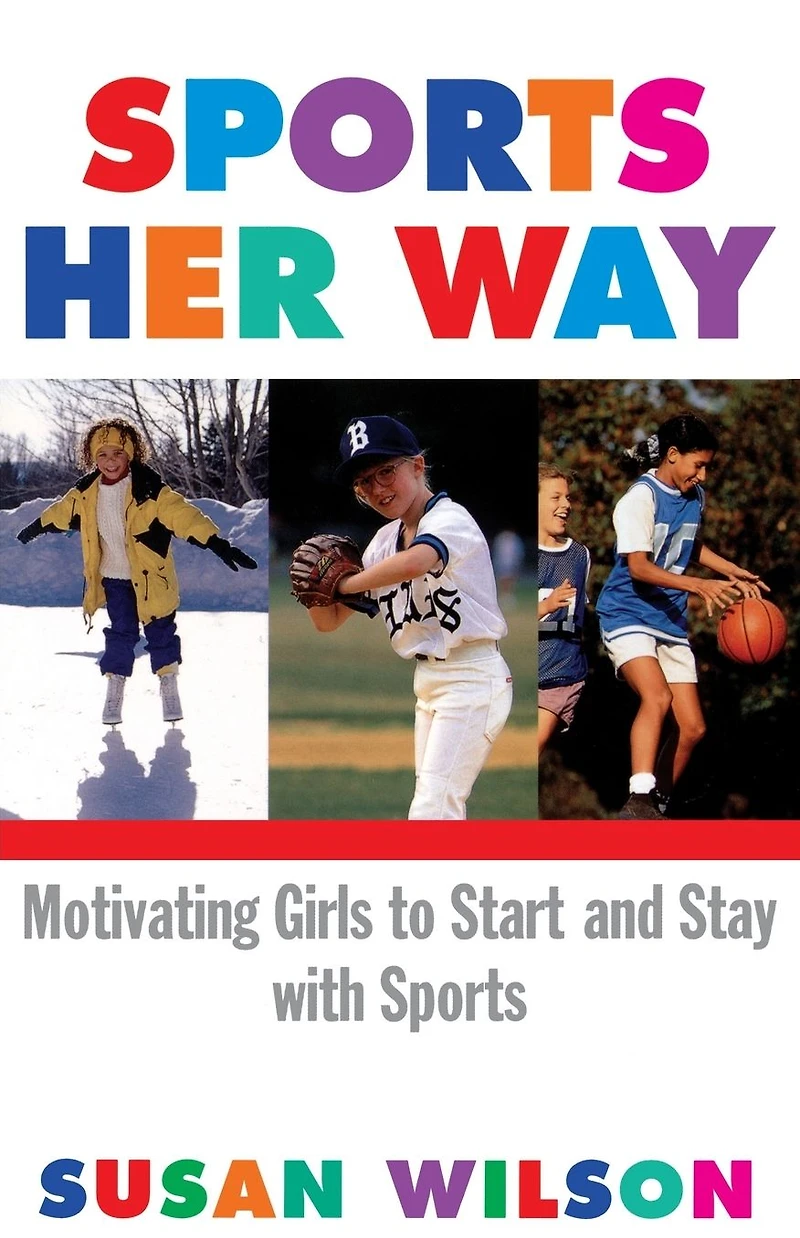 Sports Her Way: Motivating Girls to start and Stay with