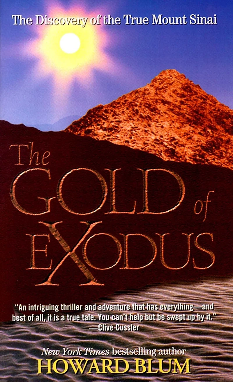 the Gold of Exodus: Discovery True Mount Sinai