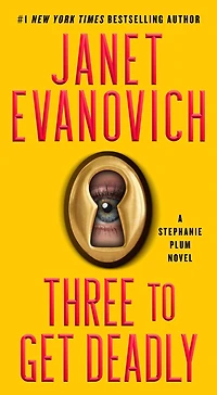 Three to Get Deadly (Stephanie Plum Series #3)