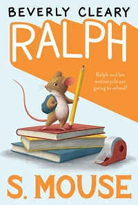 Ralph S. Mouse (Ralph Series #3)