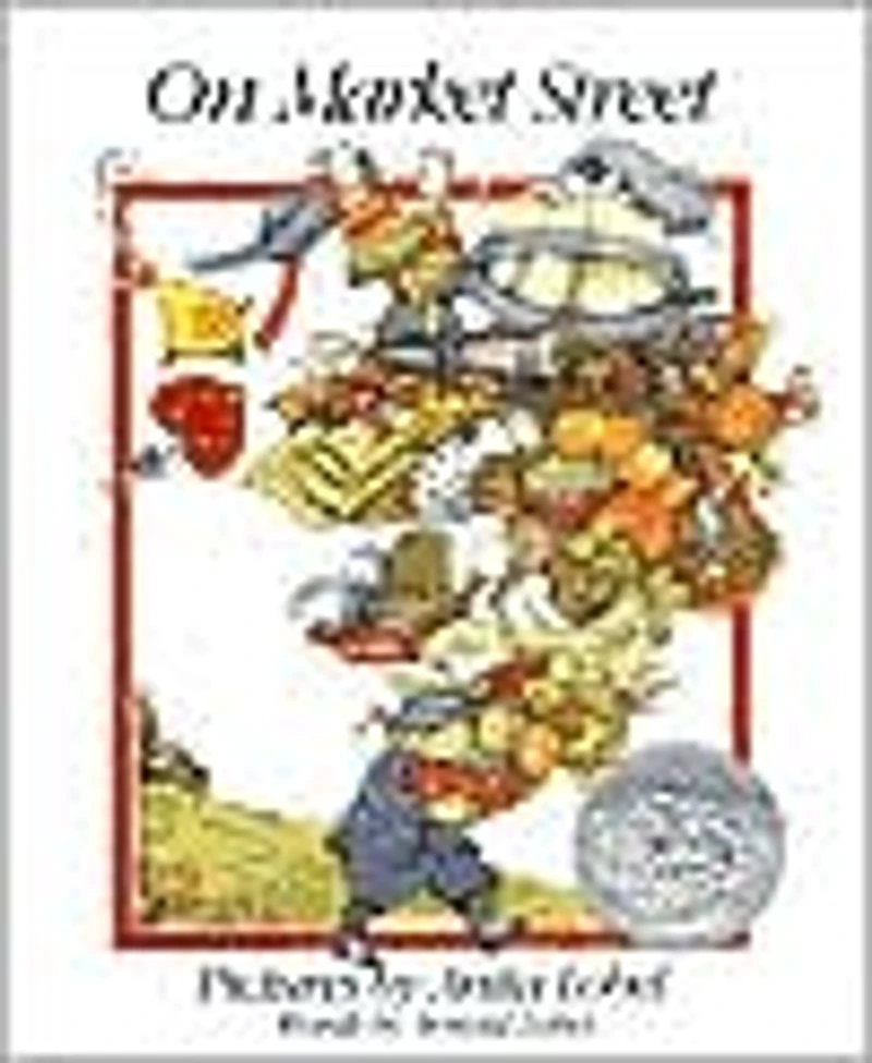 On Market Street (Caldecott Honor Book)