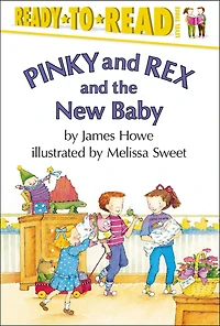 Pinky and Rex the New Baby: Ready-to-Read Level 3