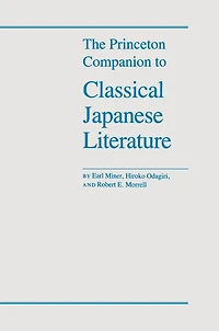 The Princeton Companion to Classical Japanese Literature