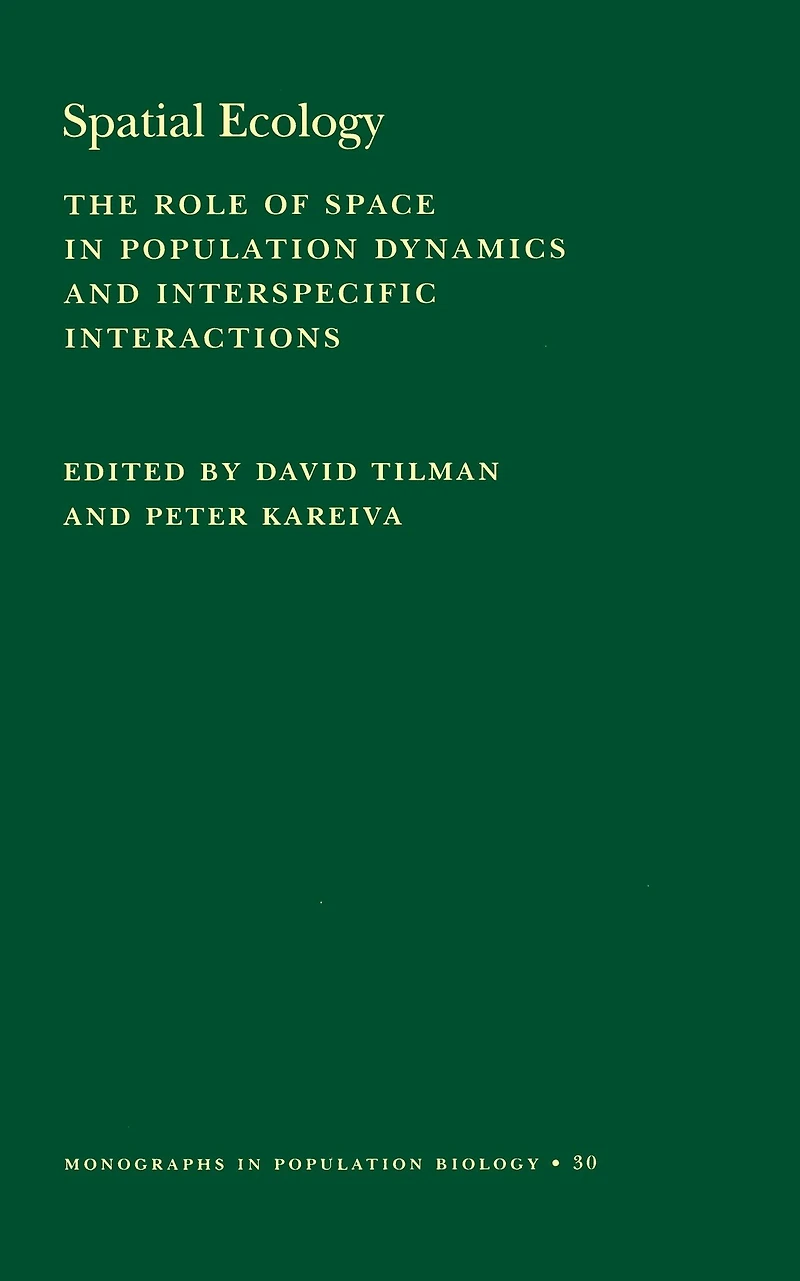 Spatial Ecology: The Role of Space Population Dynamics and Interspecific Interactions