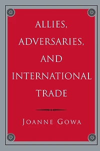Allies, Adversaries, and International Trade