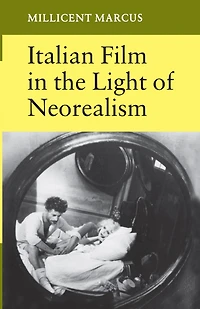 Italian Film the Light of Neorealism