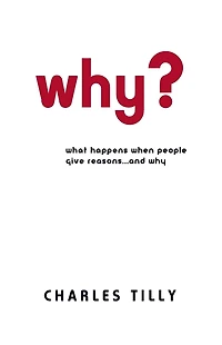Why?: What Happens When People Give Reasons . and Why