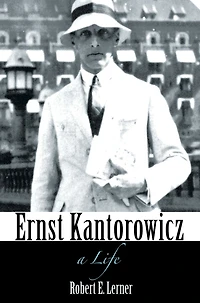 Ernst Kantorowicz: A Life