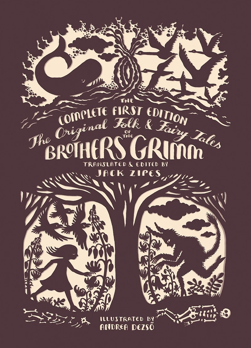 The Original Folk and Fairy Tales of Brothers Grimm: Complete First Edition
