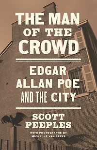 the Man of Crowd: Edgar Allan Poe and City