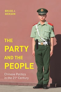 the Party and People: Chinese Politics 21st Century