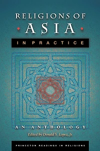 Religions of Asia Practice: An Anthology