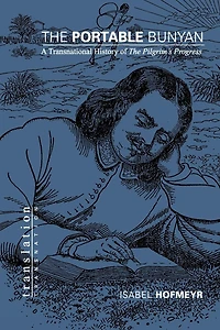 The Portable Bunyan: A Transnational History of Pilgrim's Progress