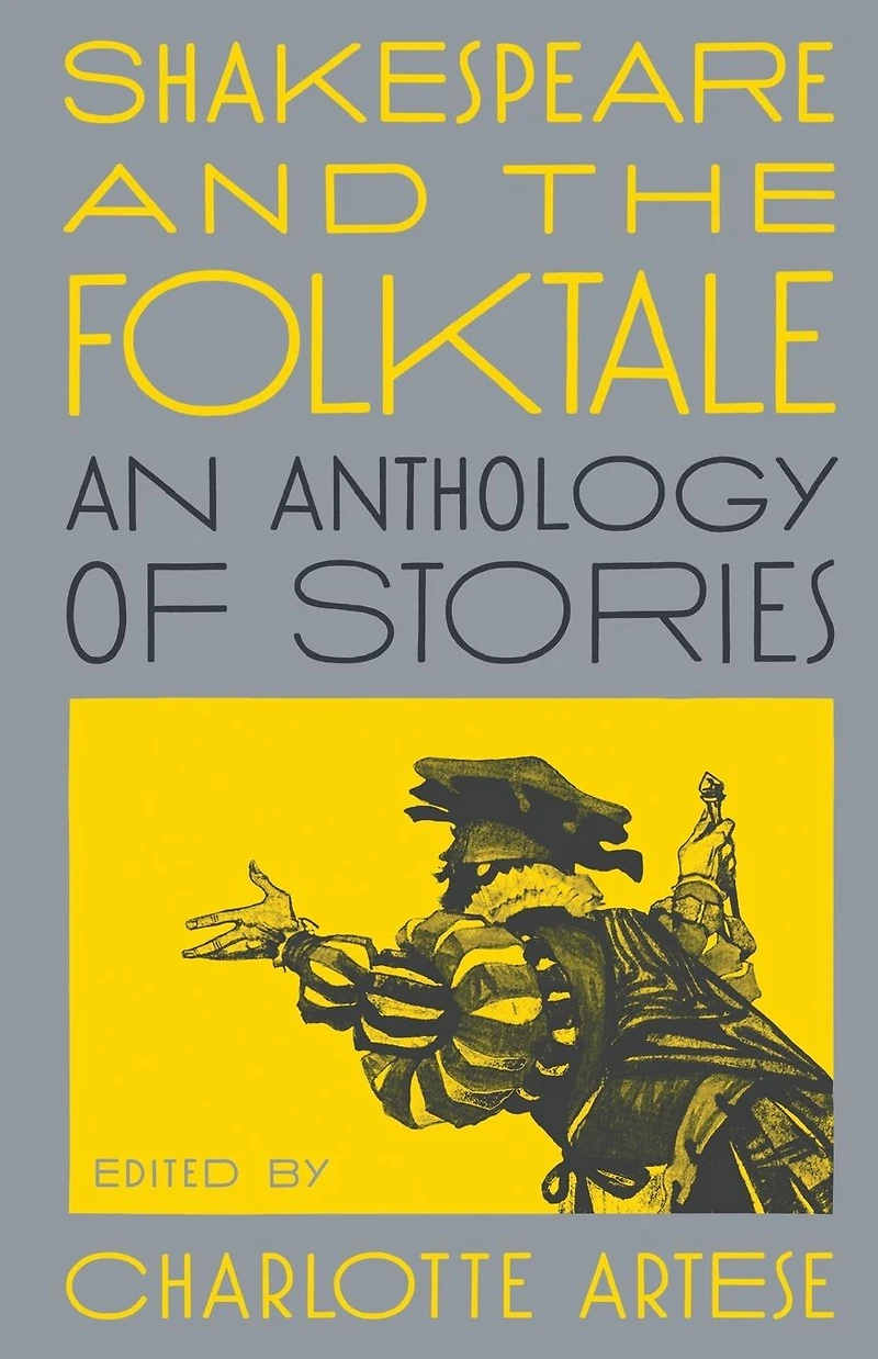 Shakespeare and the Folktale: An Anthology of Stories