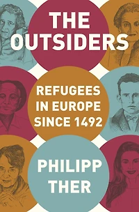 The Outsiders: Refugees Europe since 1492