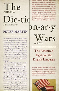 the Dictionary Wars: American Fight Over English Language