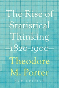 The Rise of Statistical Thinking, 1820-1900