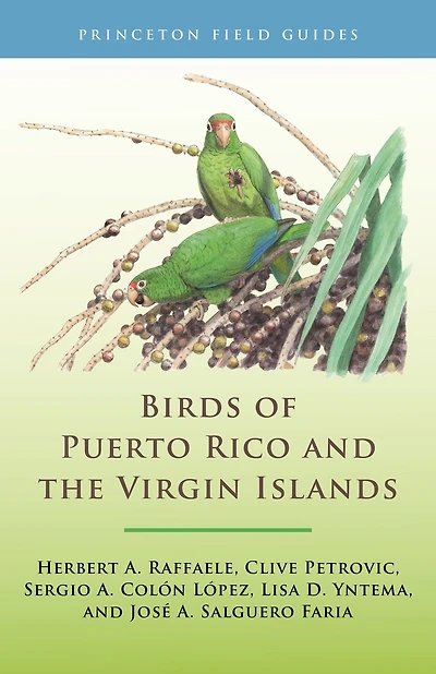 Birds of Puerto Rico and the Virgin Islands: Fully Revised Updated Third Edition