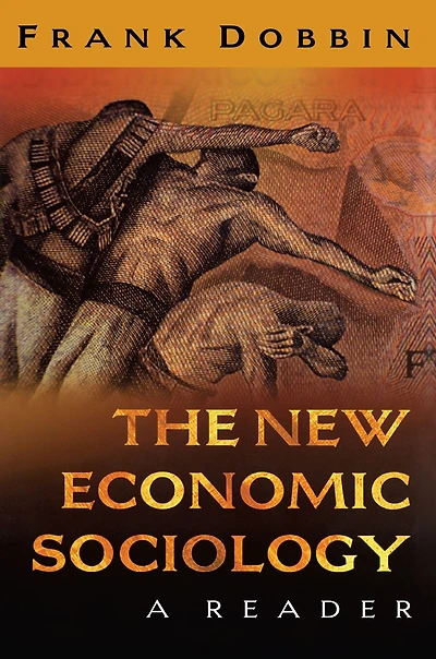 The New Economic Sociology: A Reader