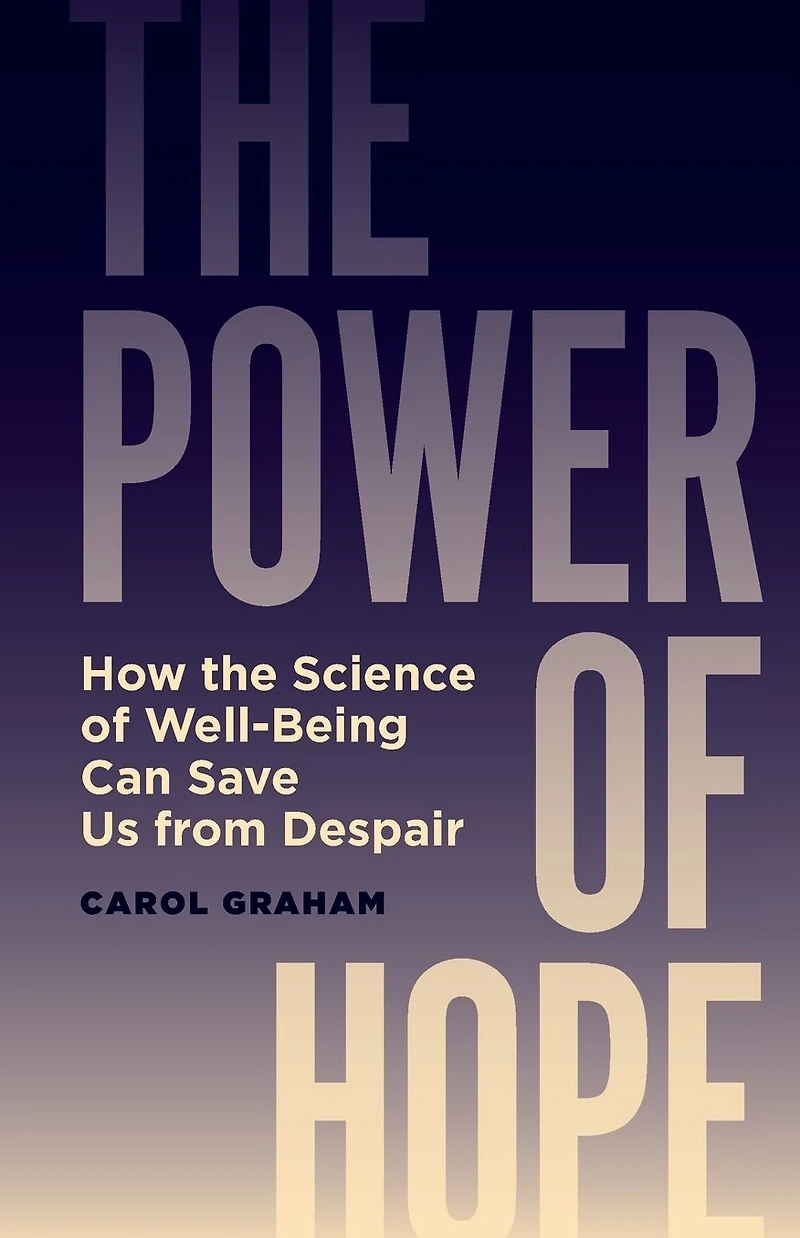 the Power of Hope: How Science Well-Being Can Save Us from Despair