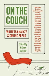 On the Couch: Writers Analyze Sigmund Freud