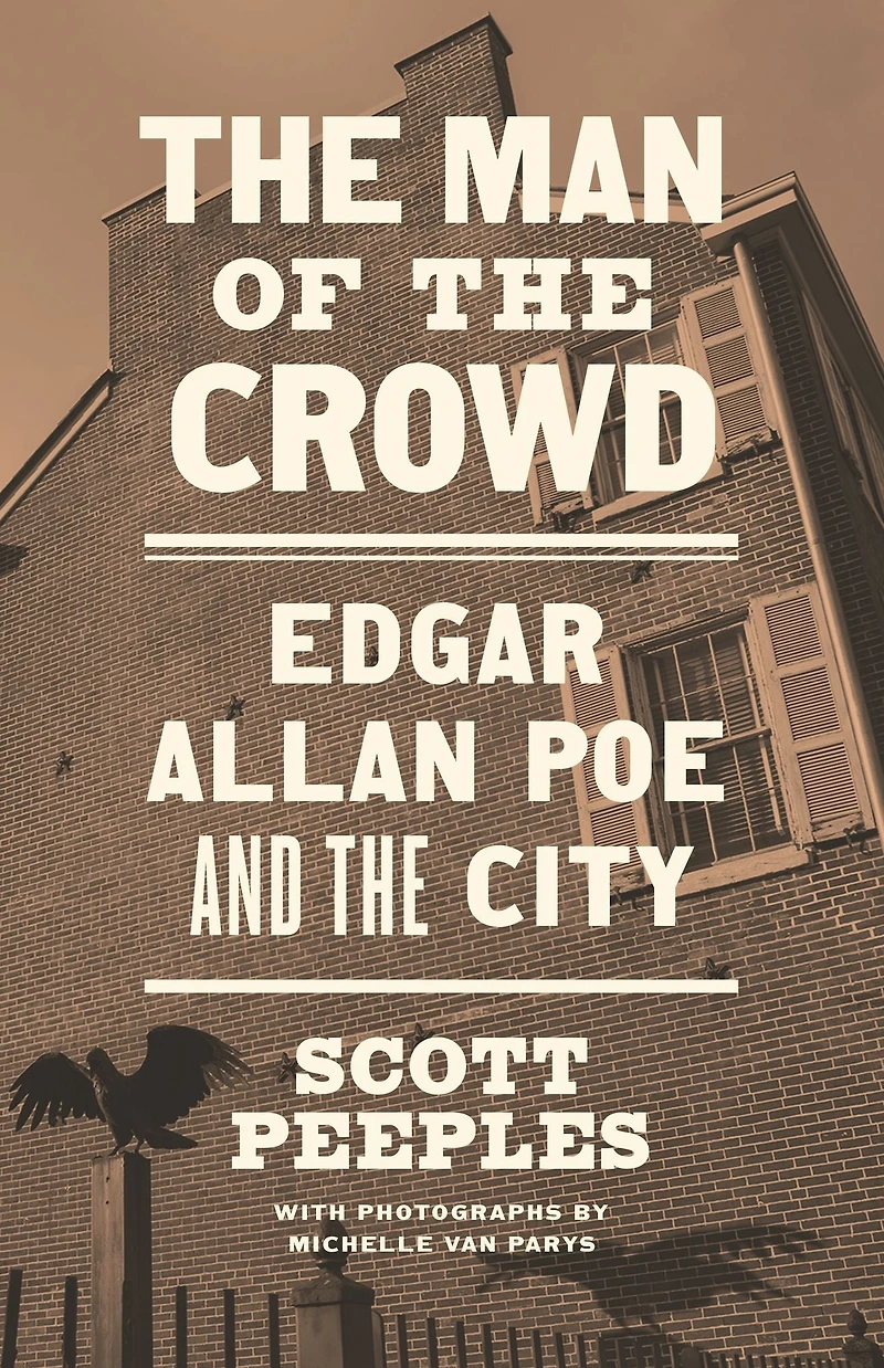 the Man of Crowd: Edgar Allan Poe and City