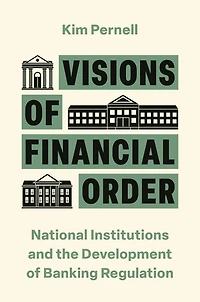 Visions of Financial Order: National Institutions and the Development Banking Regulation