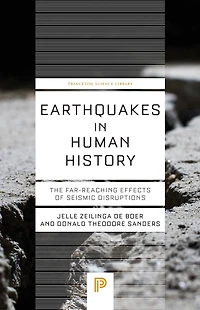 Earthquakes Human History: The Far-Reaching Effects of Seismic Disruptions