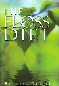 The Floss Diet