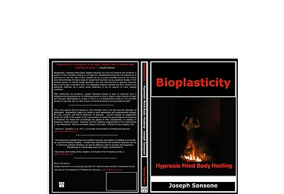 Bioplasticity: Hypnosis Mind Body Healing