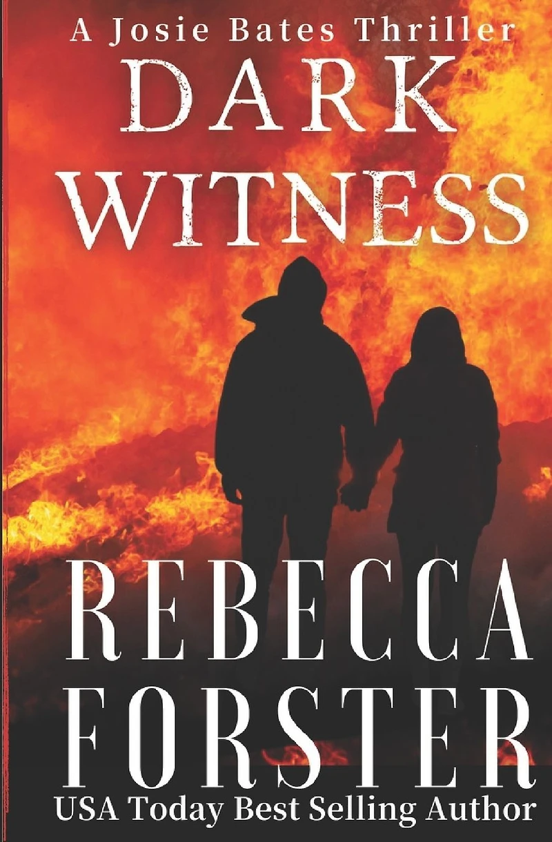 Dark Witness: A Josie Bates Thriller