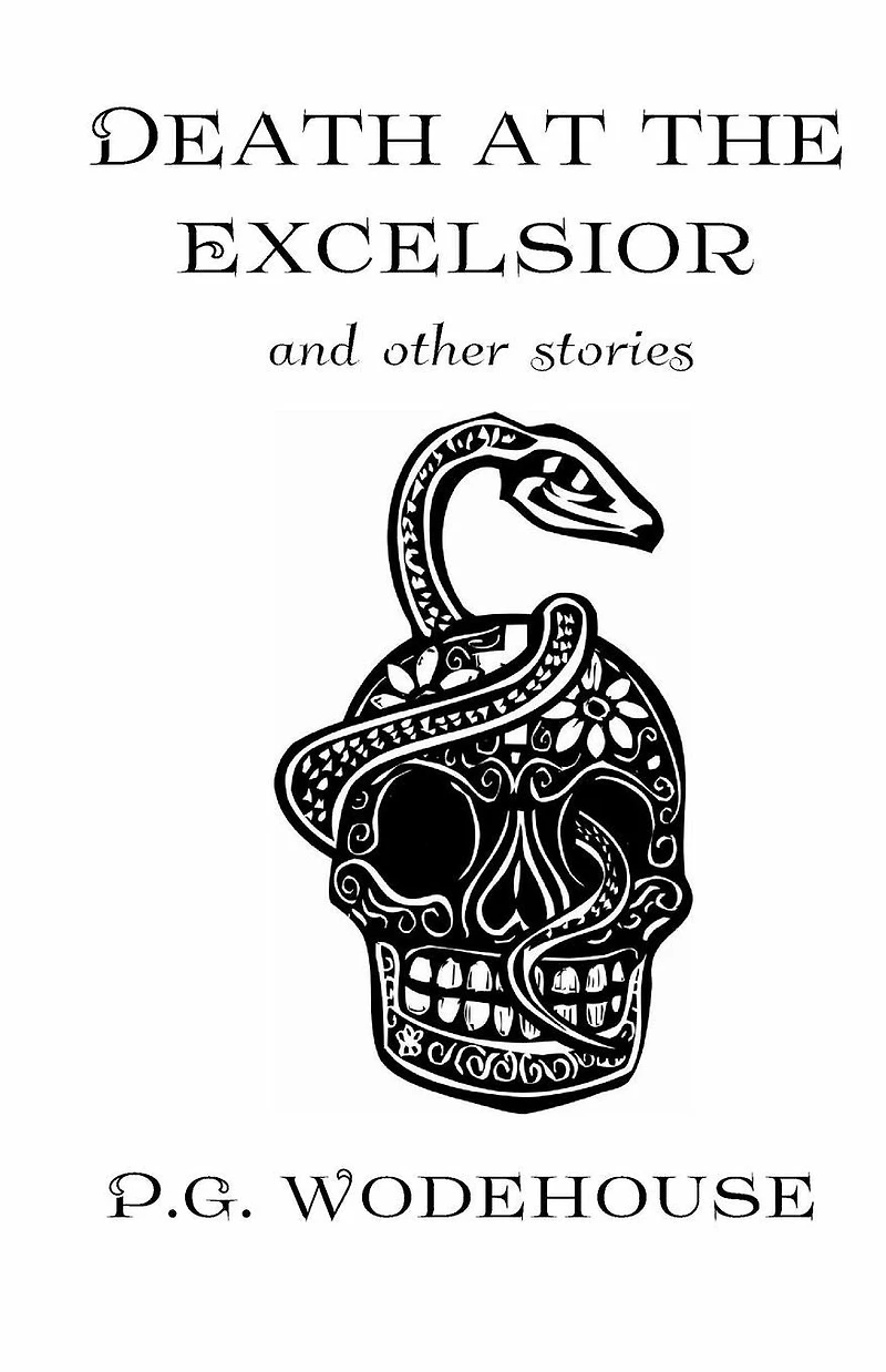 Death at the Excelsior, and Other Stories