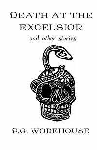 Death at the Excelsior, and Other Stories