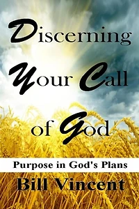 Discerning Your Call of God: Purpose God's Plan