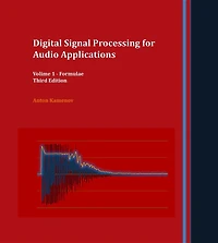 Digital Signal Processing for Audio Applications: Volume 1 - Formulae