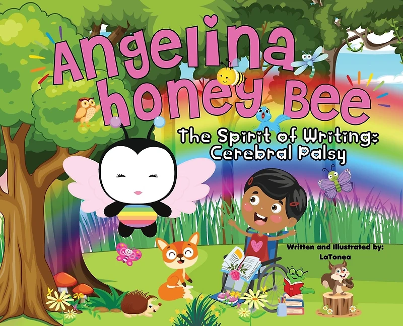 Angelina Honey Bee: The Spirit of Writing; Cerebral Palsy