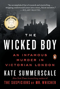 The Wicked Boy: Mystery of a Victorian Child Murderer