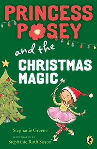 Princess Posey and the Christmas Magic (Princess Series #7)