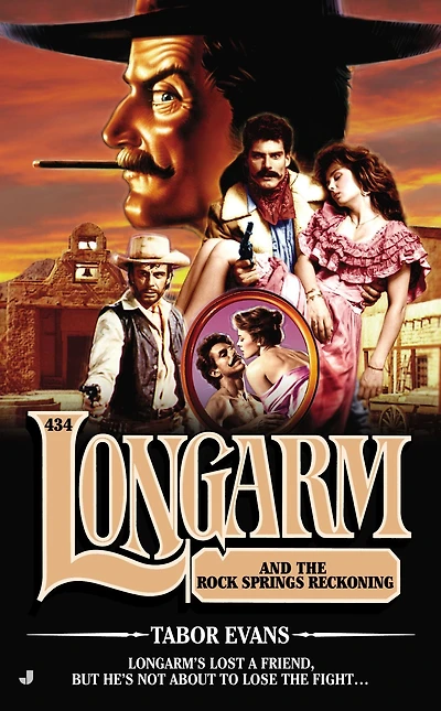 Longarm #434: and the Rock Springs Reckoning
